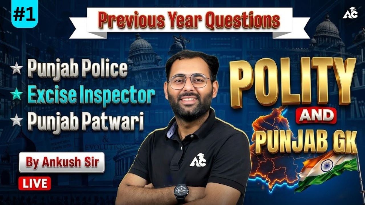 Punjab Police Constable, Excise Inspector, Patwari Exam 2026 | Polity Punjab Gk PYQ'S By Ankush Sir