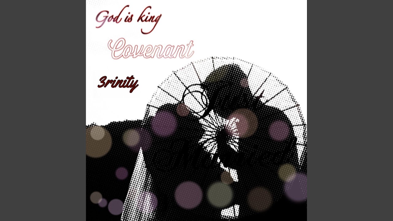 God Is King (Covenant)