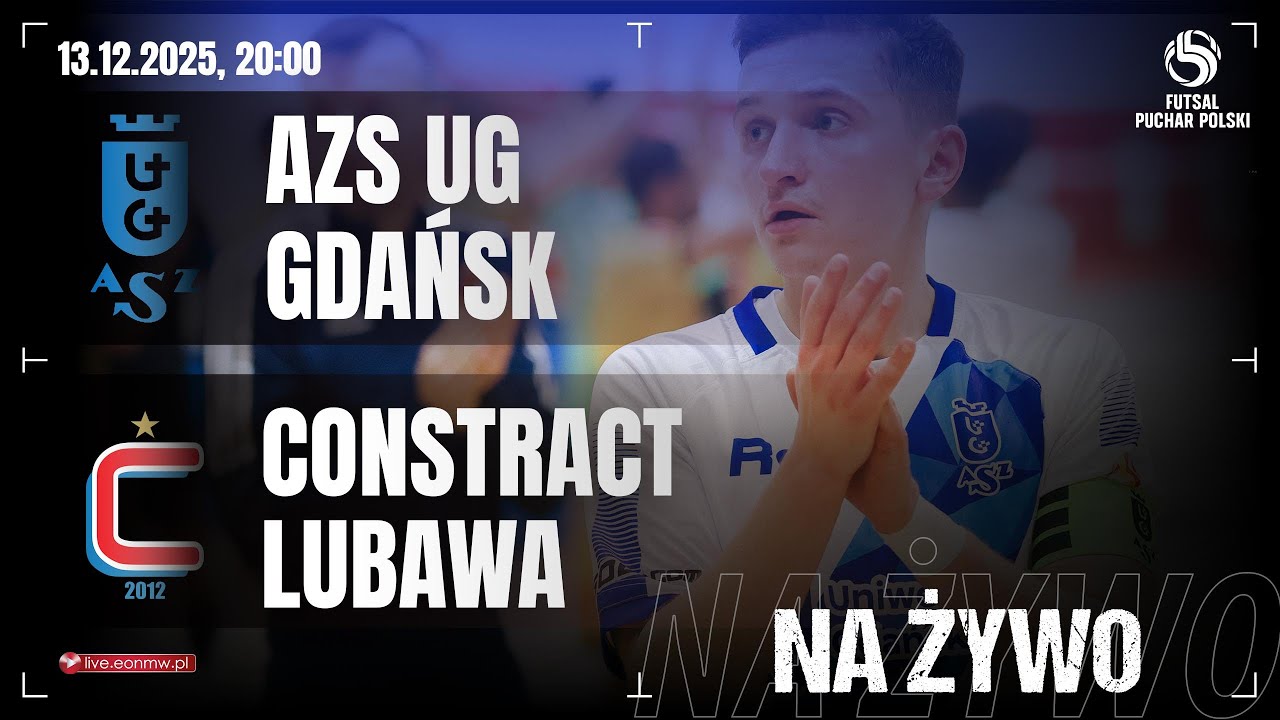 🔴 AZS UG GDAŃSK - CONSTRACT LUBAWA | PUCHAR POLSKI W FUTSALU na żywo!