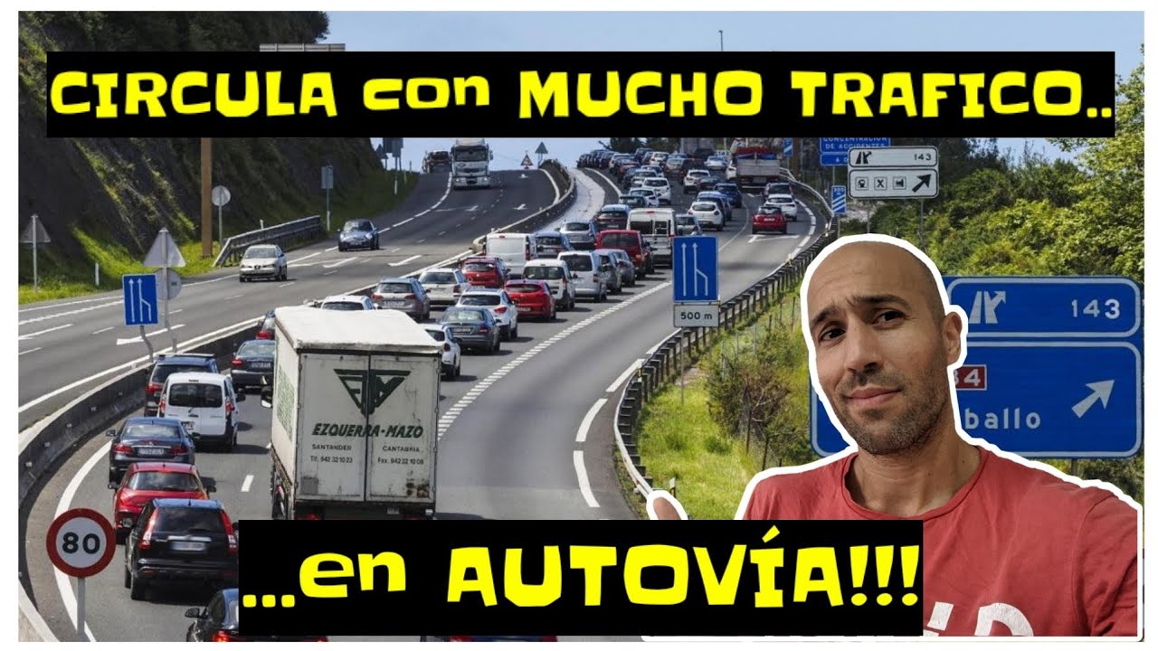 ↪️Como CIRCULAR con mucho TRÁFICO en AUTOVÍA 🚗💨💨💨