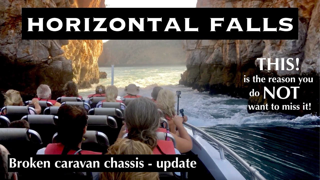 The Big Aussie Lap - Ep 13: UPDATE -Broken chassis | Horizontal Falls | Derby - mudflats and history
