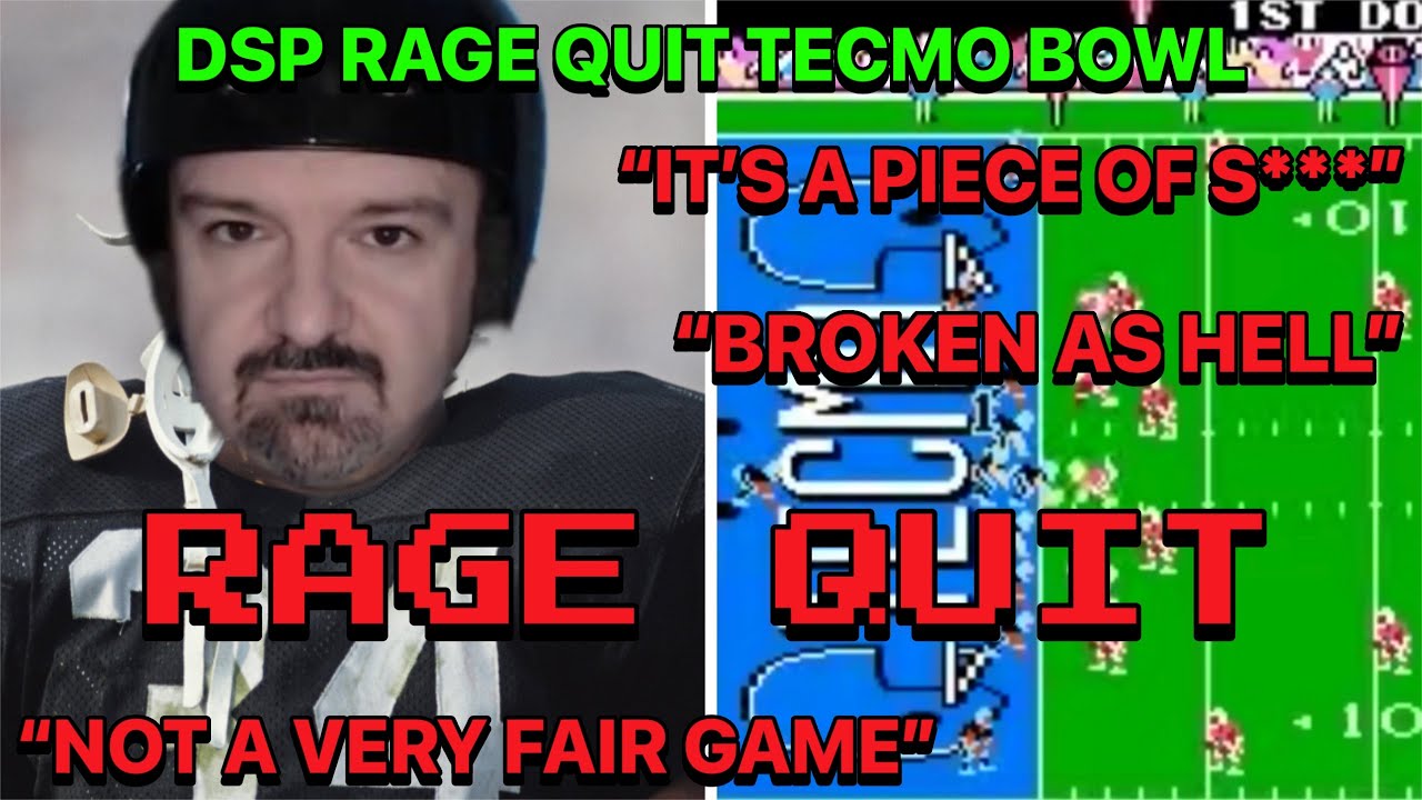 DSP Rage Quit Tecmo Bowl 😂😂😂
