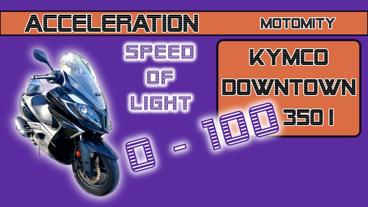 Stock KYMCO Downtown 350i Acceleration 0 &ndash; 100 kph [ MOTOMITY ] Przyspieszenie 0 - 100 kmh