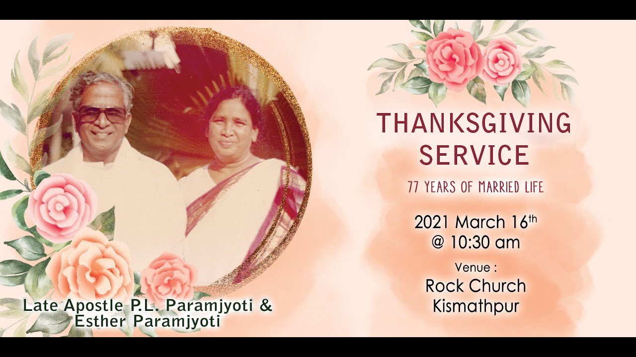 Late. Apostle P.L. ParamJyothi & Esther Paramjyothi Thanks Giving Service