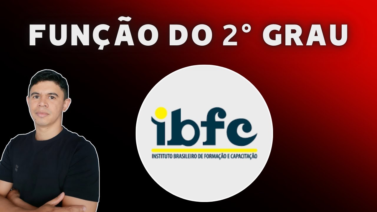 Função do 2° Grau Banca IBFC - Aprenda a Gabaritar - Combo de Questões