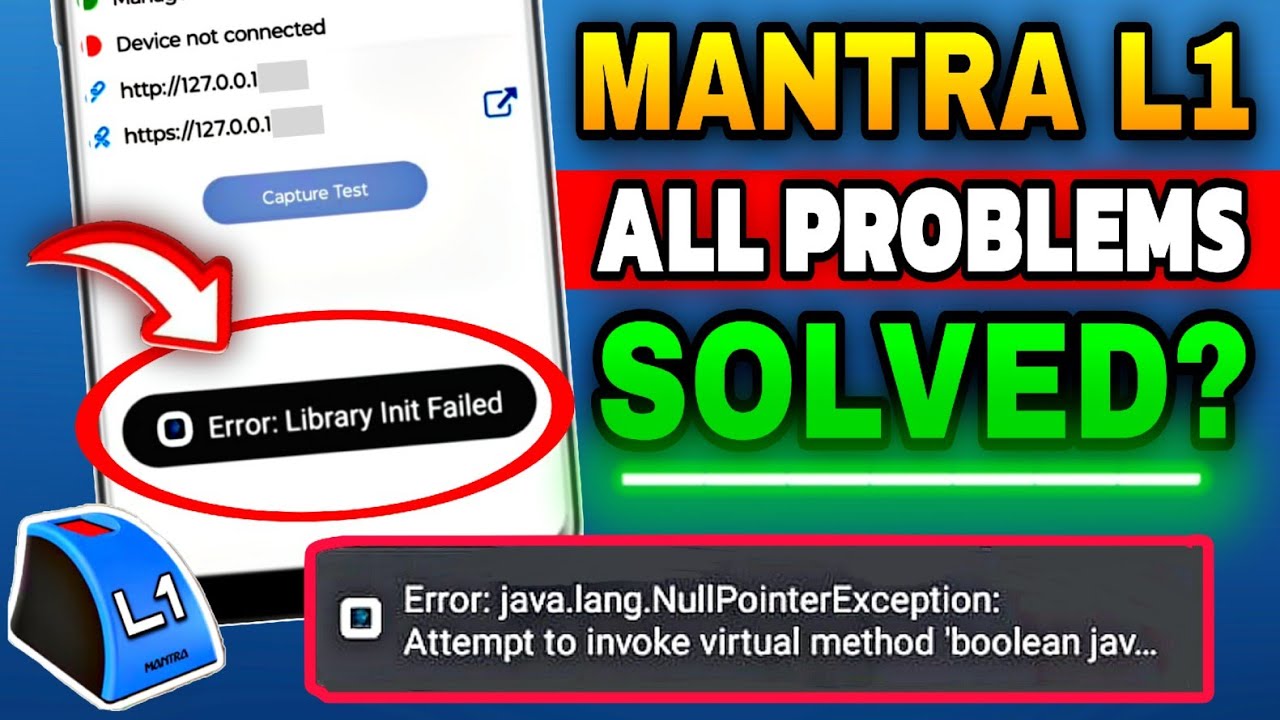 Library Init Failed Mantra L1 | Mantra L1 Java.lang.nullpointerexception | L1 Device Not Connected