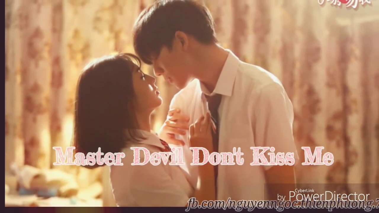 Master Devil Don't Kiss Me MV | Love me like you do♡