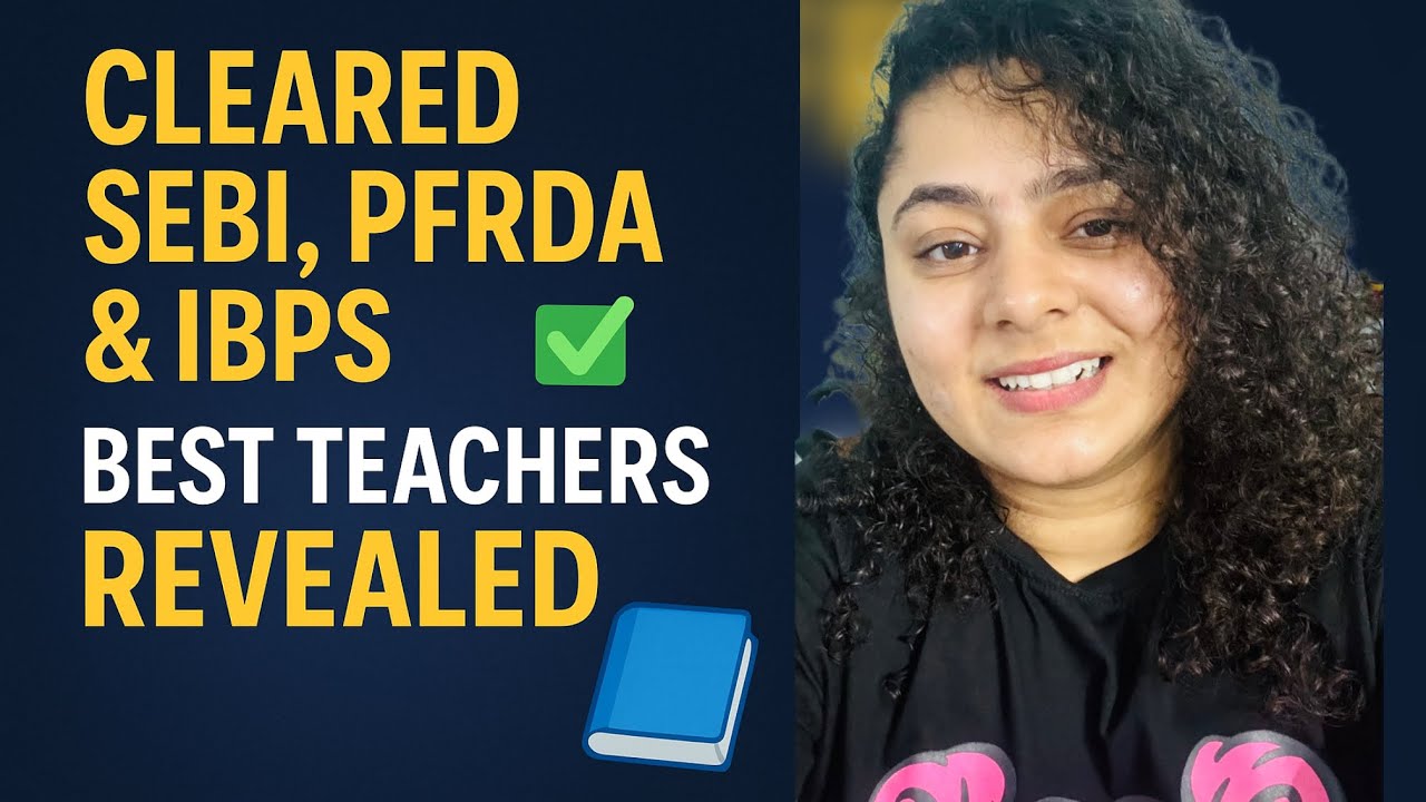Best Teachers for Maths, Reasoning & English | How I Cleared SEBI, PFRDA & IBPS in 1st Attempt