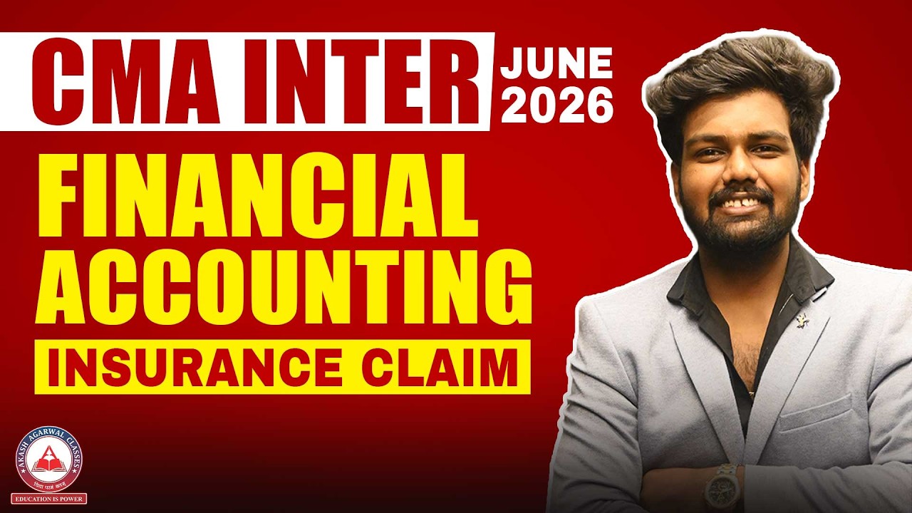 CMA Inter | Financial Accounting Revision | Lec 10 Insurance Claim |