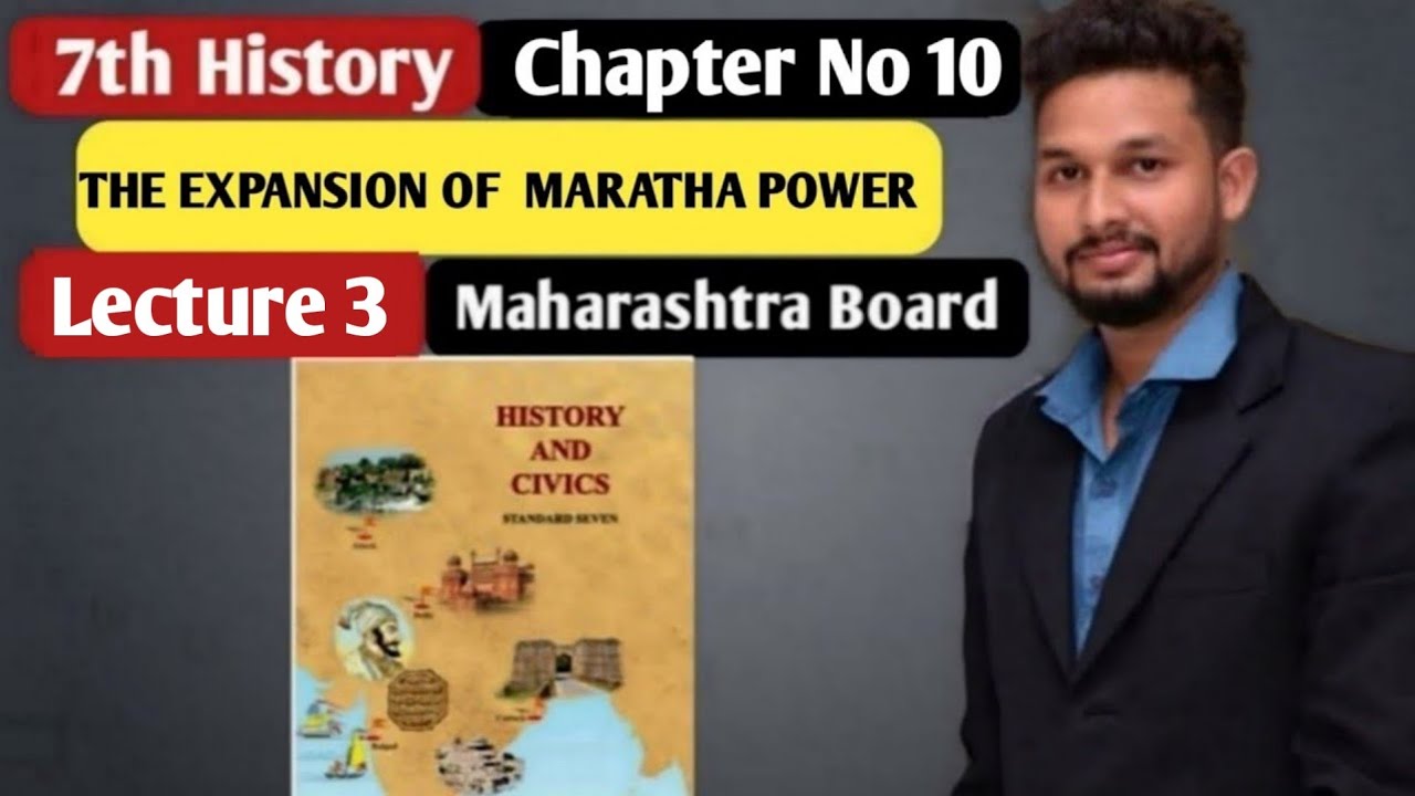 7th History| Chapter 10 | The Expansion of the Maratha Power | Lecture 3 | maharashtra board
