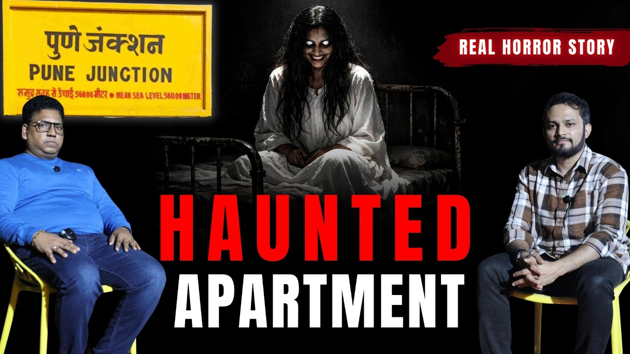 पुण्यात मित्राच्या फ्लॅटमध्ये कुटुंबासोबत घडलेला भयानक प्रसंग । Real Horror Story #horrorstories
