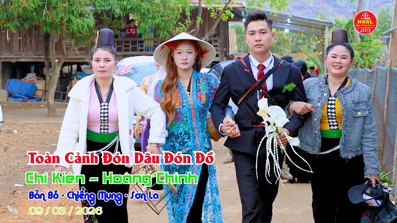 TOÀN CẢNH ĐÓN ĐỒ CHÚ RỂ CHÍ KIÊN CÔ DÂU HOÀNG CHÍNH BẢN BÓ CHIỀNG MUNG SƠN LA #nssl