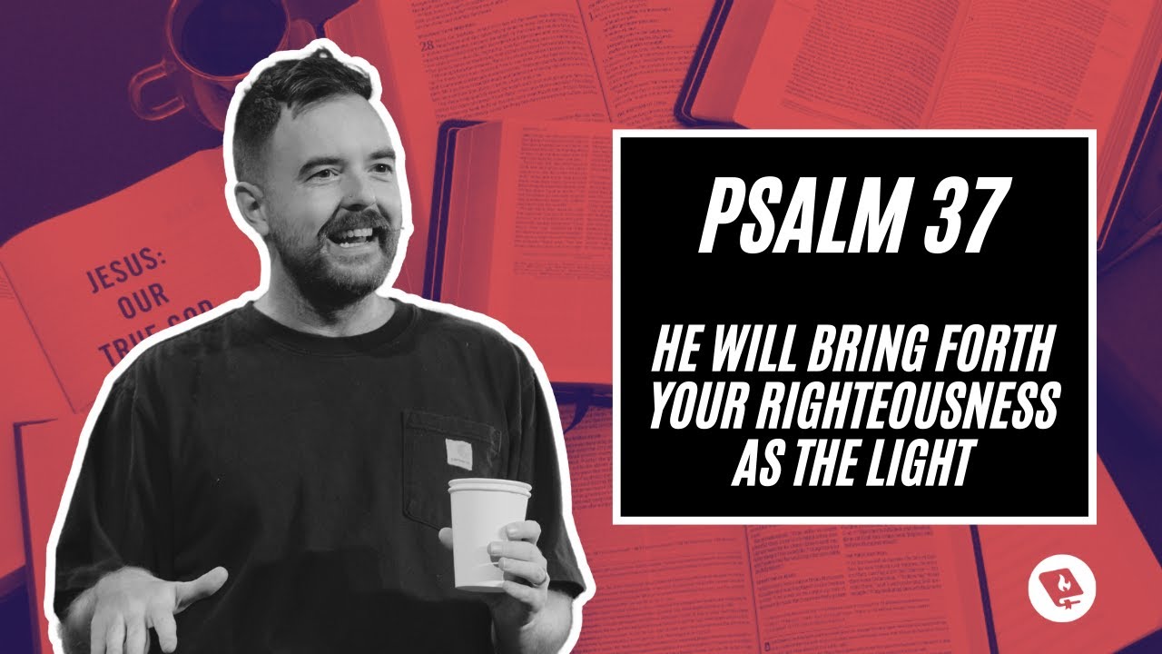 Psalm 37 (Verse by Verse Bible Study)
