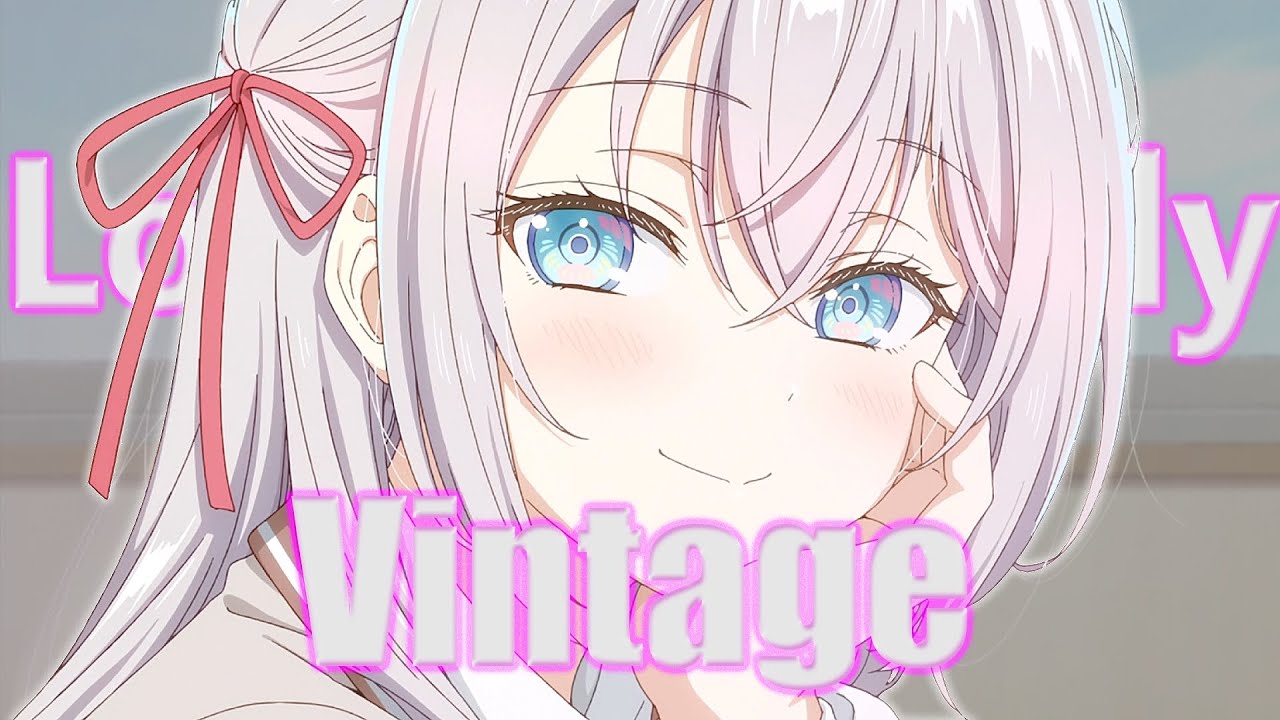 Lonely Lonely - Vintage [AMV/EDIT] Alya Sometimes Hides Her Feelings in Russian