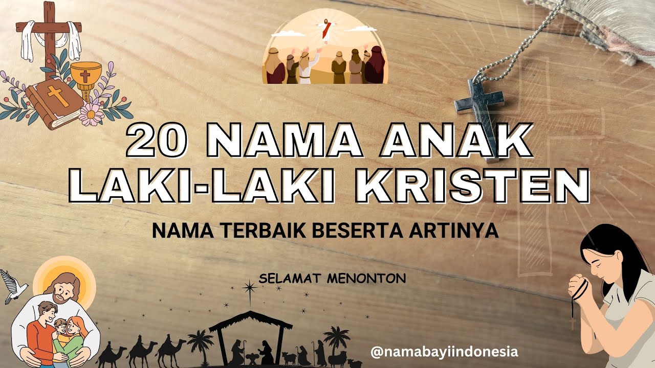 20 Nama Anak Laki laki Kristen Terbaik Beserta Artinya | Christian Girl Names | Christian Baby Girl