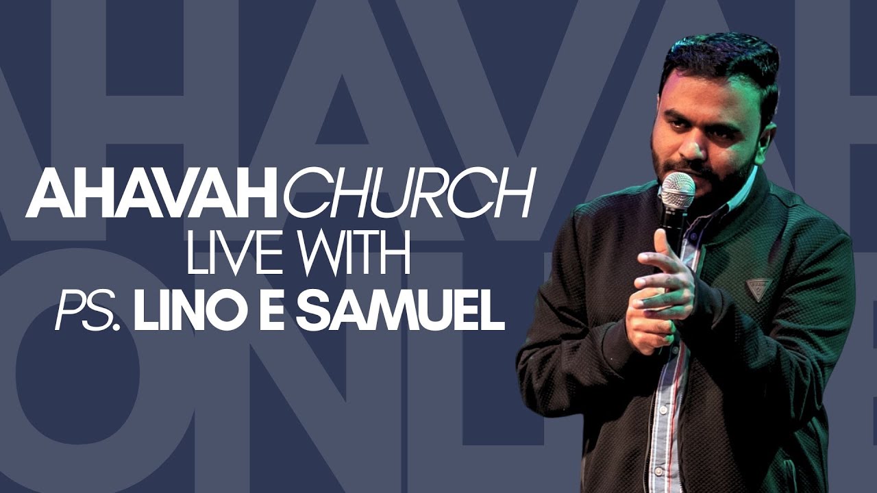 AHAVAH SUNDAY SERVICE // PS. LINO E SAMUEL // 11 JAN 2026