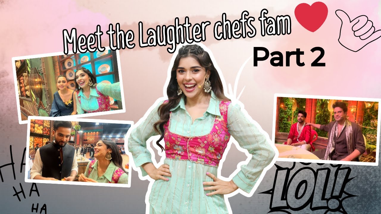 Meet the Laughter Chefs Family - Part 2 | Eisha Singh Vlogs