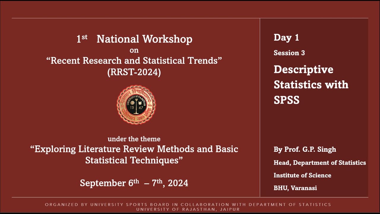 RRST-2024: Descriptive Statistics with SPSS By Prof  GP Singh, BHU 