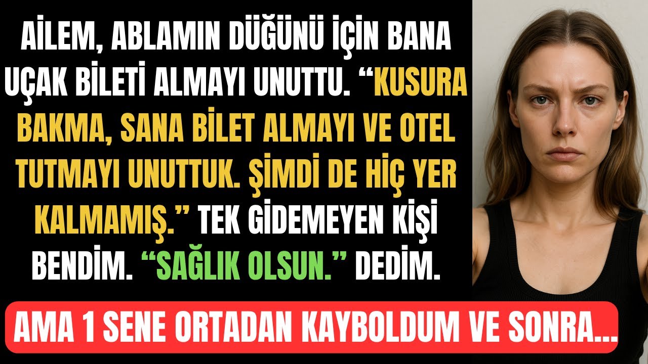 Ailem, Kardeşimin Başka Şehirdeki Düğünü İçin Biletimi Almayı "Unuttu" 1 Yıl Sonra İse...
