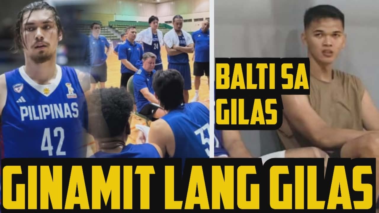 QUENTIN MILLORA BROWN GINAMIT LANG ANG GILAS PILIPINAS ? | JUSTIN BALTAZAR SA GILAS