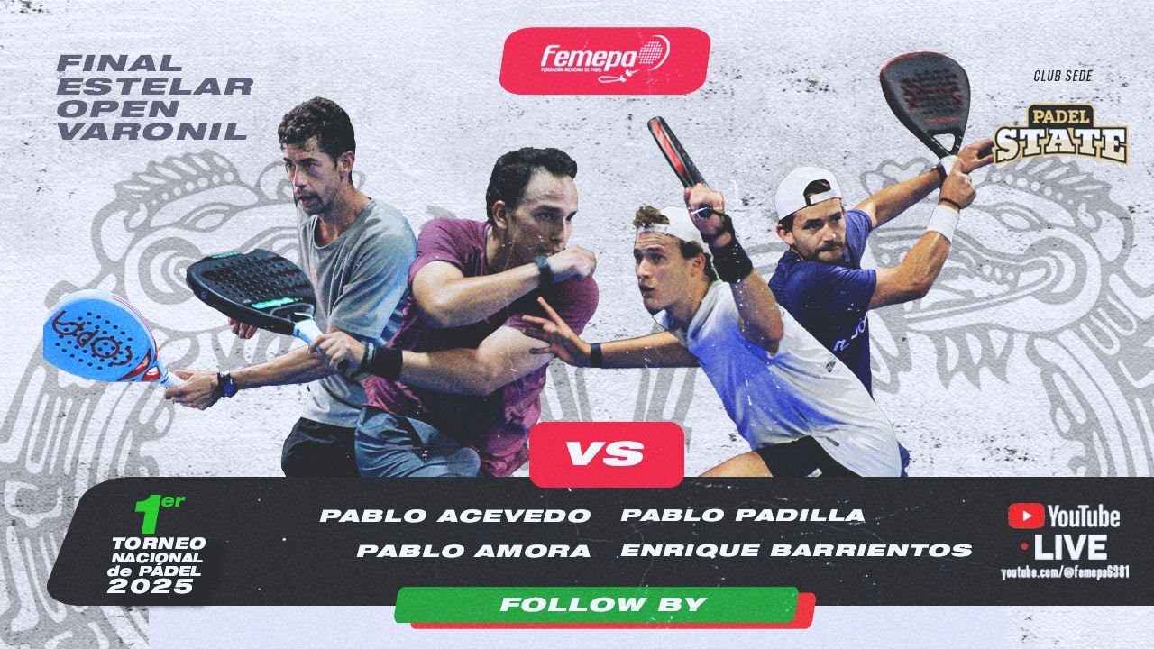 FINAL OPEN VARONIL PABLO AMORA Y PABLO ACEVEDO VS LUIS BARRIENTOS Y PABLO PADILLA