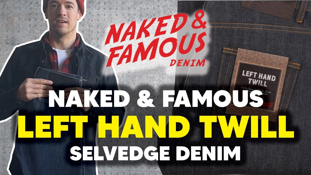 The Perfect Entry-Level Selvedge? Naked & Famous Left Hand Twill Jeans Review