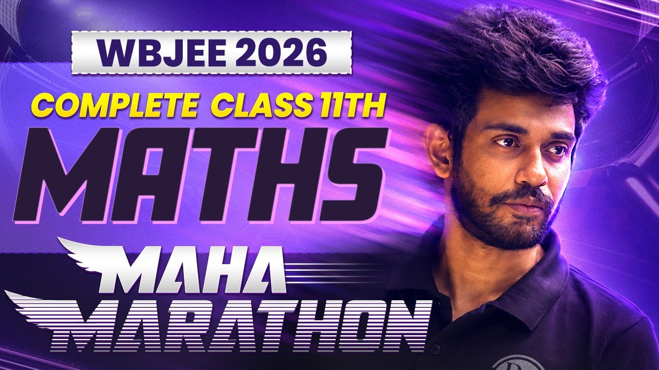 WBJEE 2026 Math Marathon : Class 11 Math Complete Syllabus Revision 🔥 Most Important Questions
