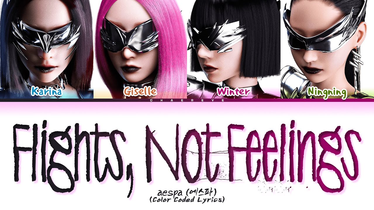 aespa Flights, Not Feelings Lyrics (Color Coded Lyrics)