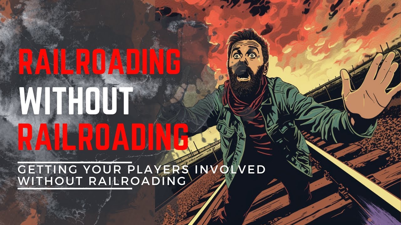 5 ways to NOT Railroad your game, but get your players to go along | Railroading without Railroading