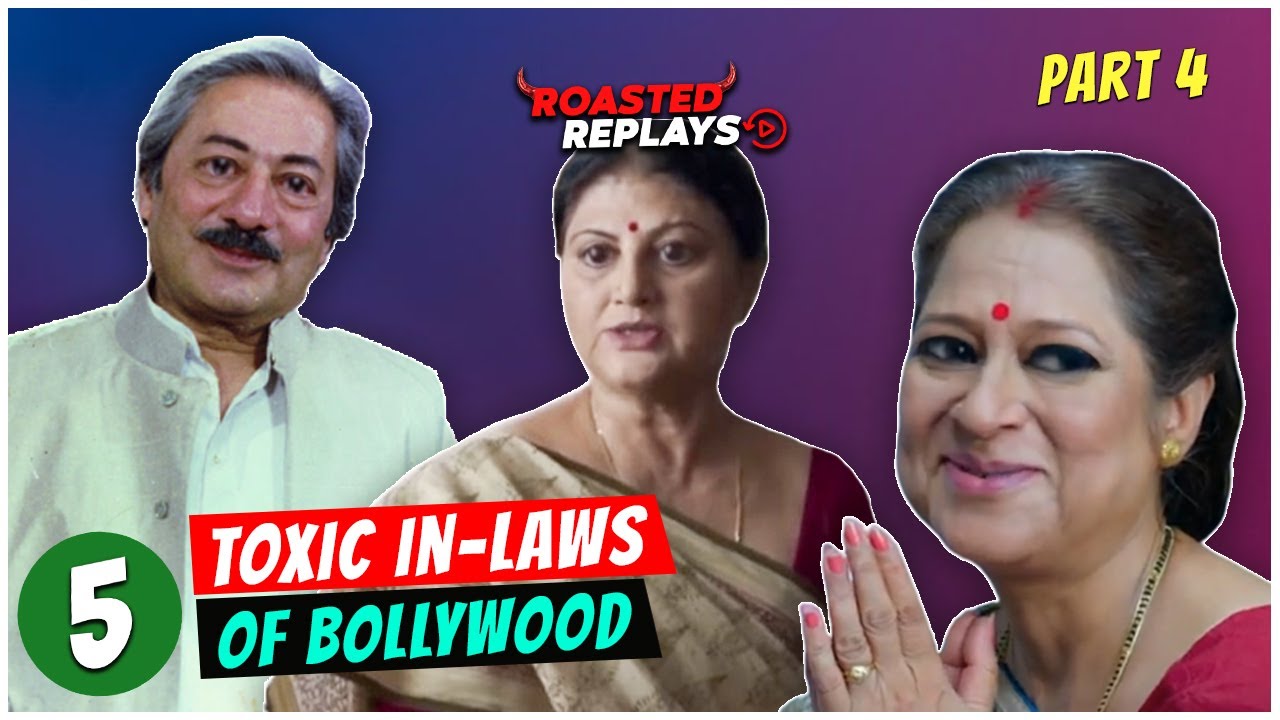 5 Toxic In-Laws of Bollywood Part-4 | Roasted Replays