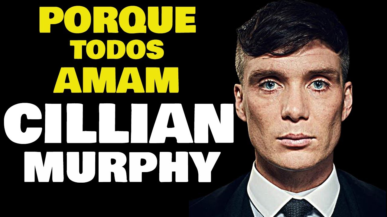COMO CILLIAN MURPHY TE CONQUISTOU