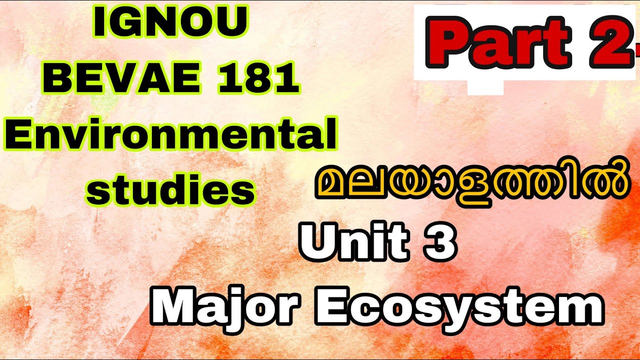 The IGNOU Unit 3 Major Ecosystem