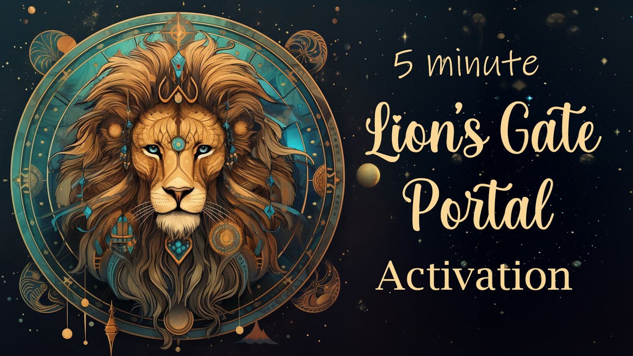 5 Minute Lion's Gate Portal Activation: Energy of the Cosmos (Guided Meditation)