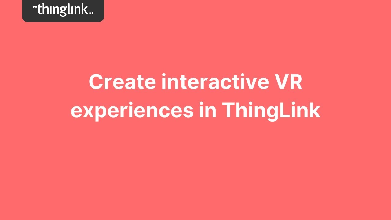 Create interactive VR experiences in ThingLink