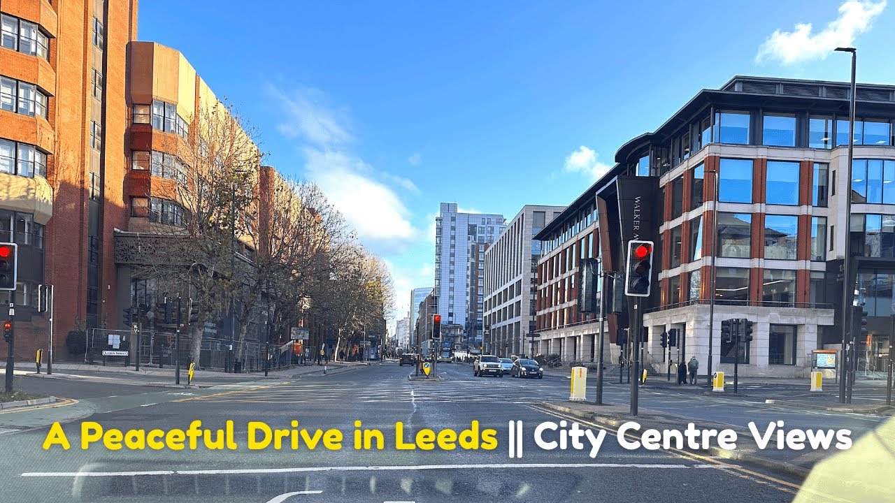 A Peaceful Drive in Leeds || City Centre Views