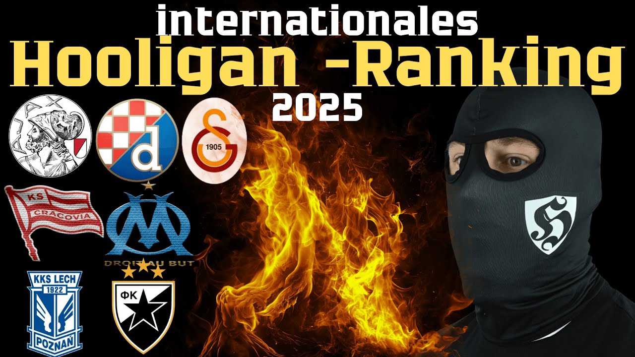 Hooligans-Ranking international 2025! (Top 10) - Die m&auml;chtigsten Gruppen der Welt im &Uuml;berblick!