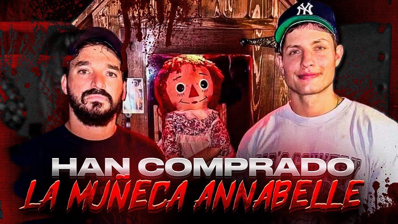 HAN COMPRADO LA MU&Ntilde;ECA ANNABELLE.