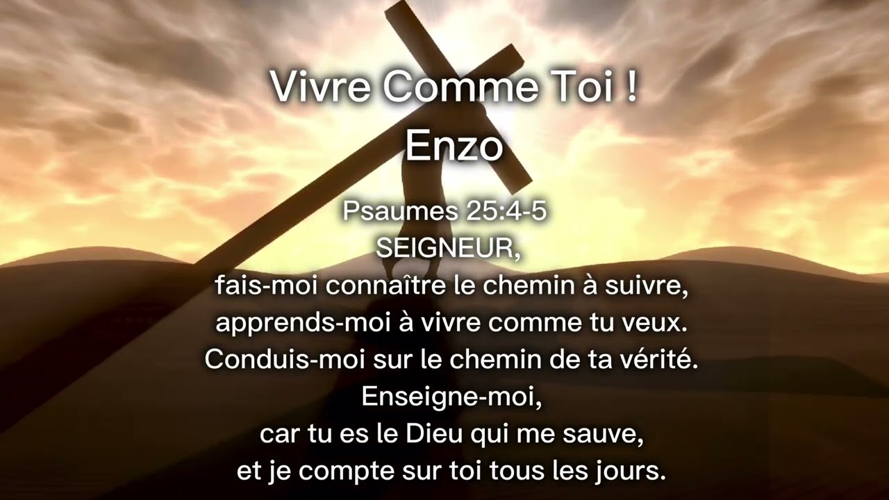 Cantique vivre comme toi , ENZO