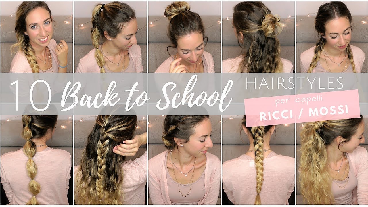 10 BACK TO SCHOOL HAIRSTYLES per capelli RICCI/MOSSI | Silvia Viscardi
