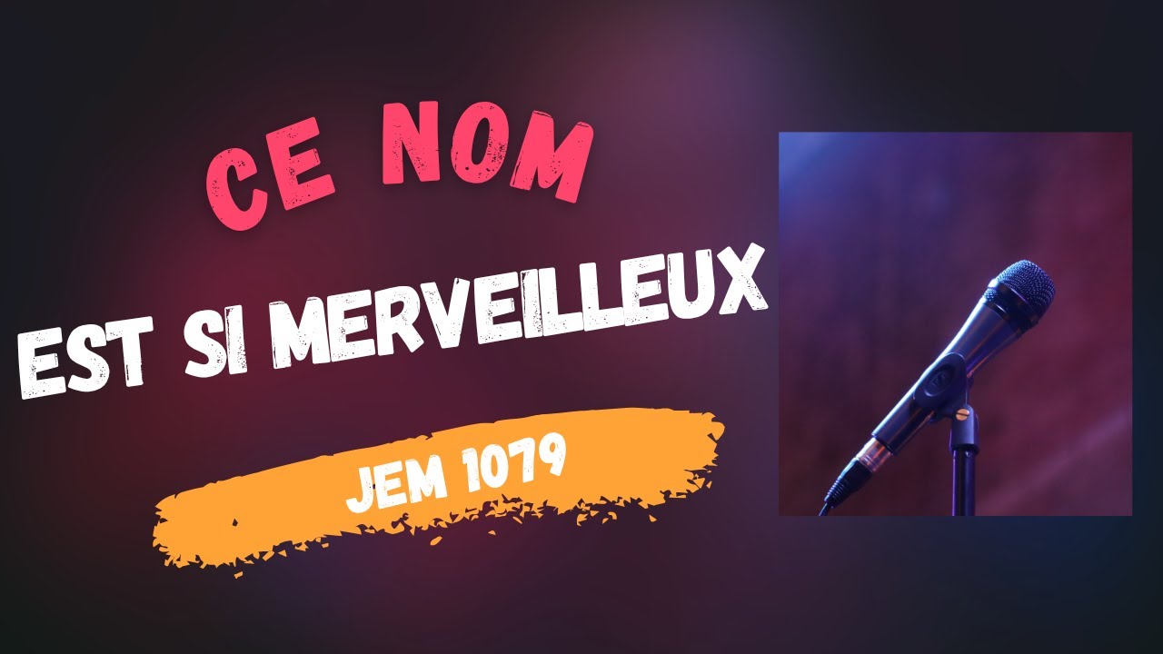 Ce nom est si merveilleux