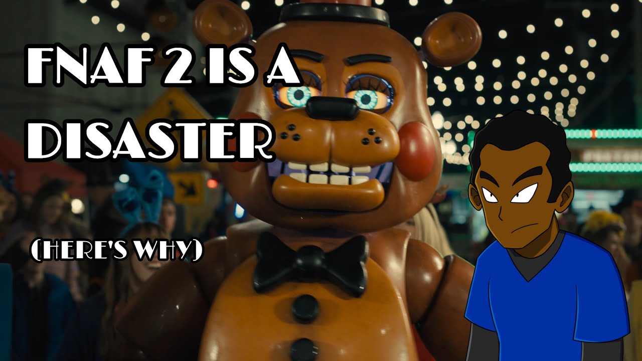 FNAF 2 Is A Disaster (Here’s Why)