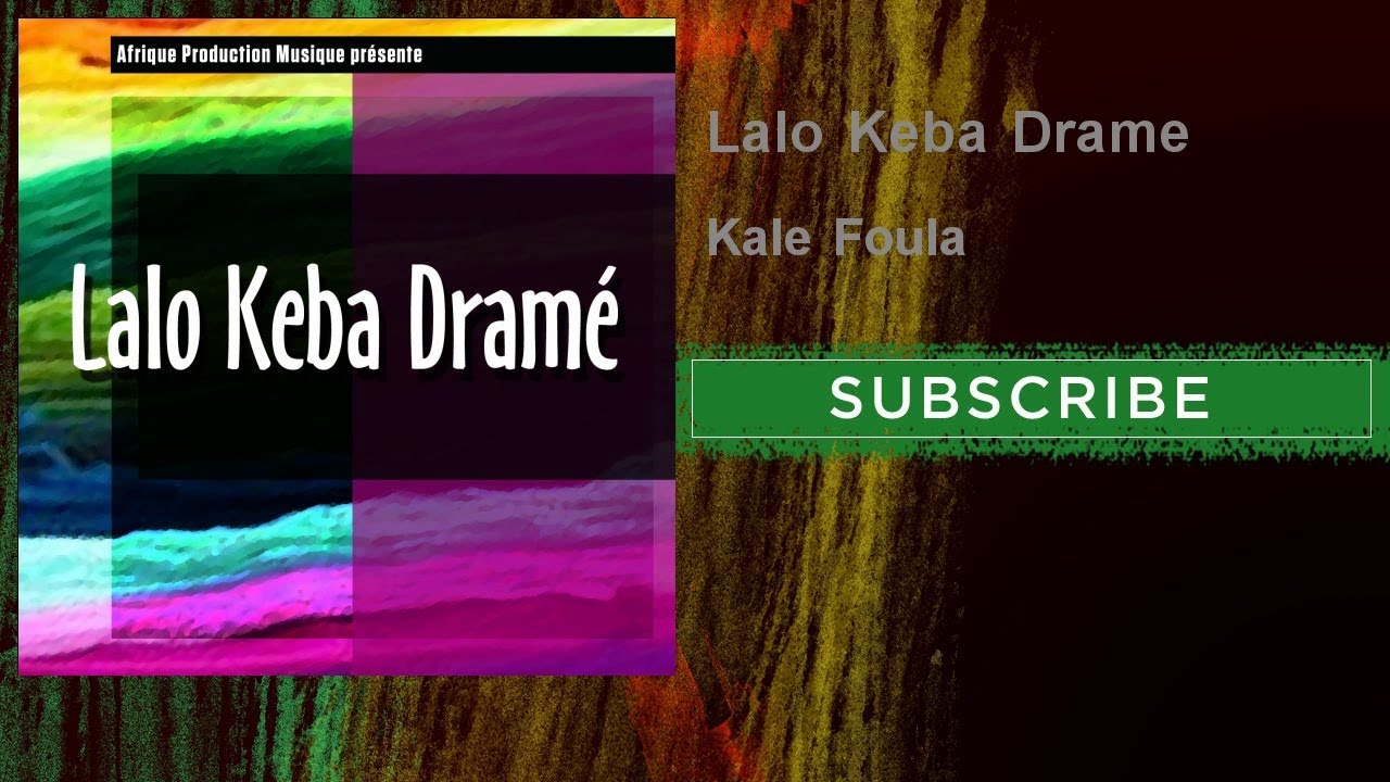 Lalo Keba Drame - Kale Foula