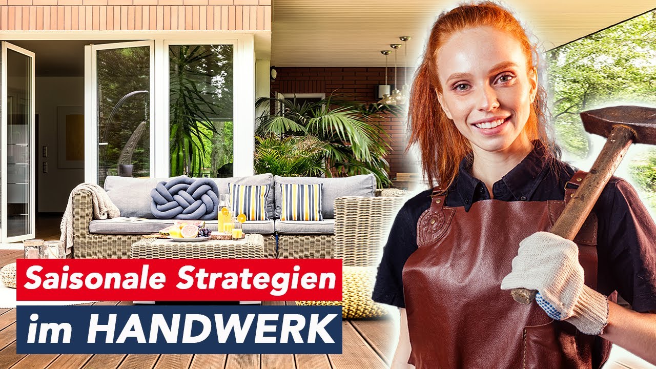 Saisonale STRATEGIEN f&uuml;r HANDWERKER!
