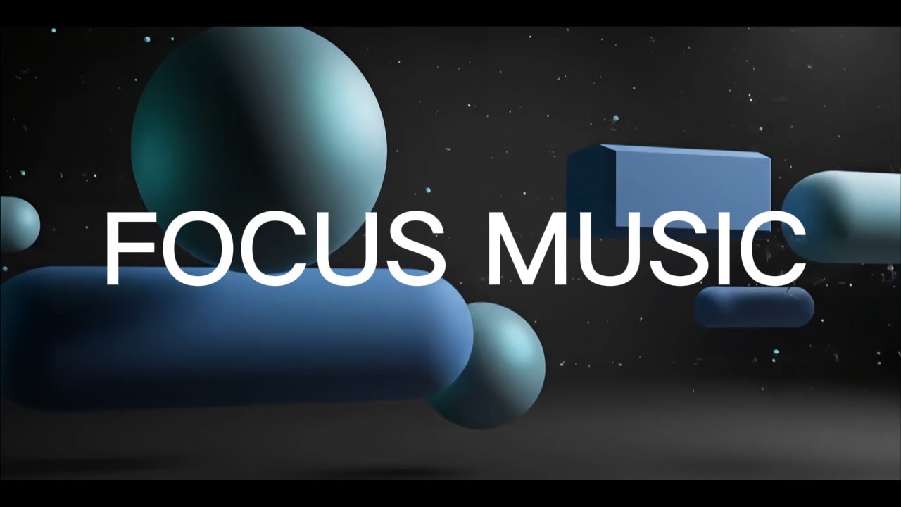 Deep Focus Continuum - Deep Focus Music for Work, Study & Productivity | Concentration Music