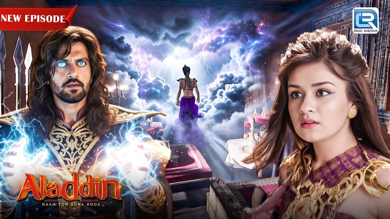 Zafar की छुपी हुई शक्ति का राज जब पता चलेगा Shehzadi को | Aladdin – Naam Toh Suna Hoga | Episode 127
