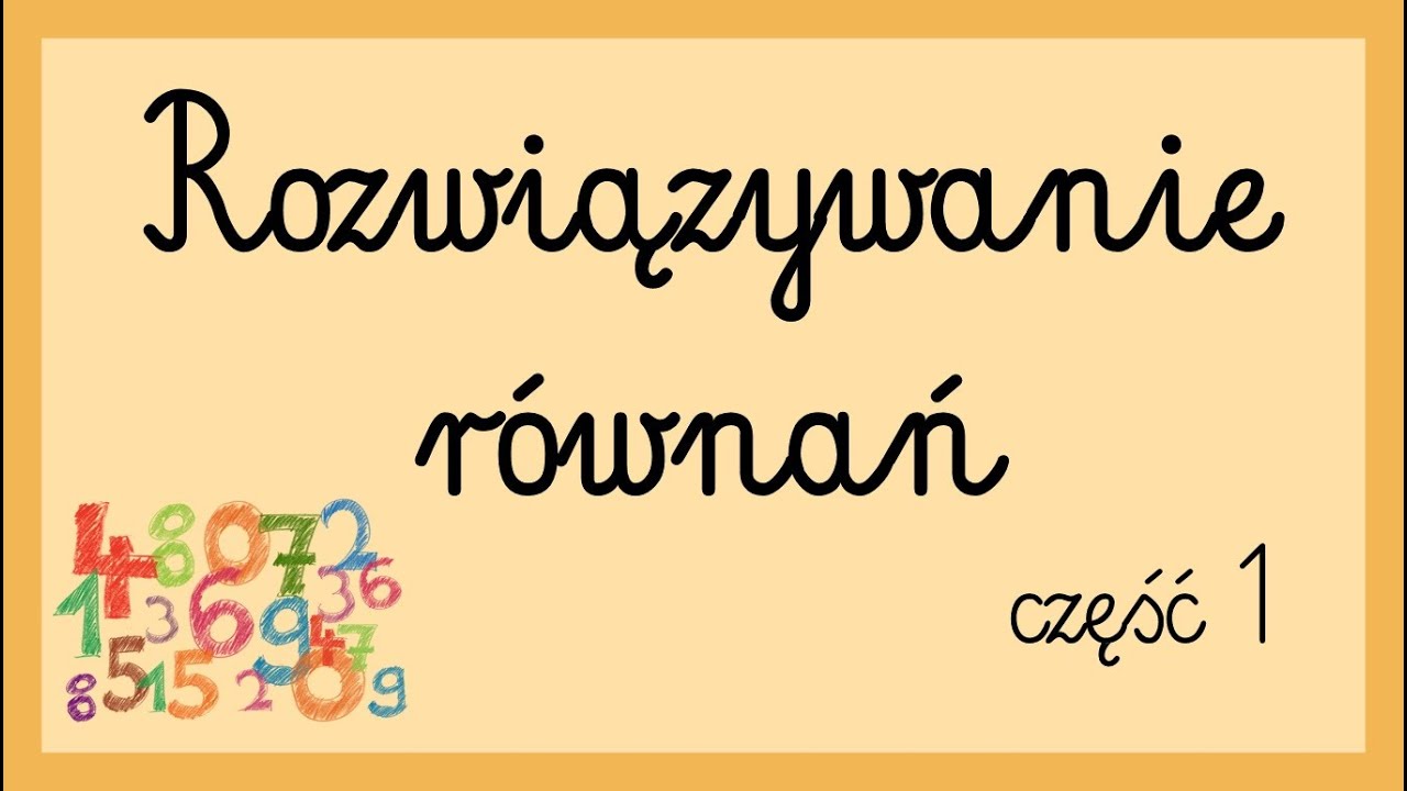 Rozwiązywanie równań cz.1