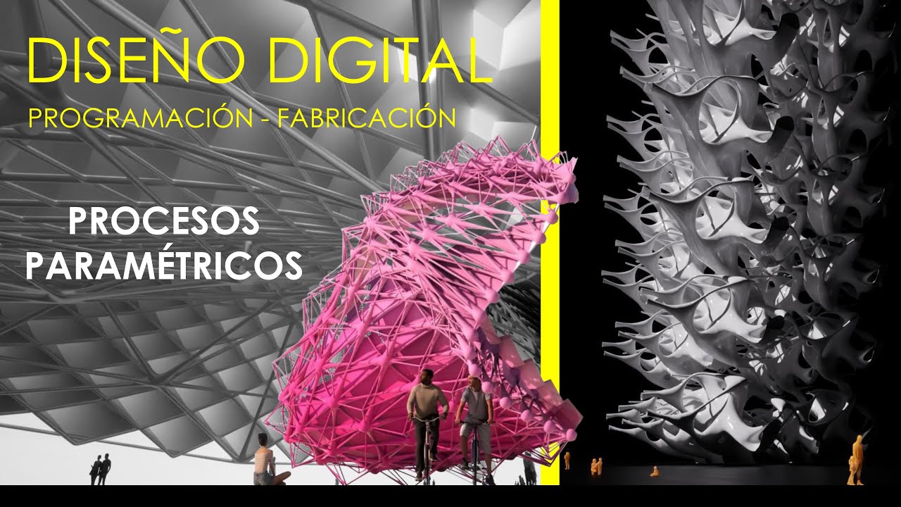 EL DISEÑO DIGITAL Y LOS PROCESOS PARAMÉTRICOS.
