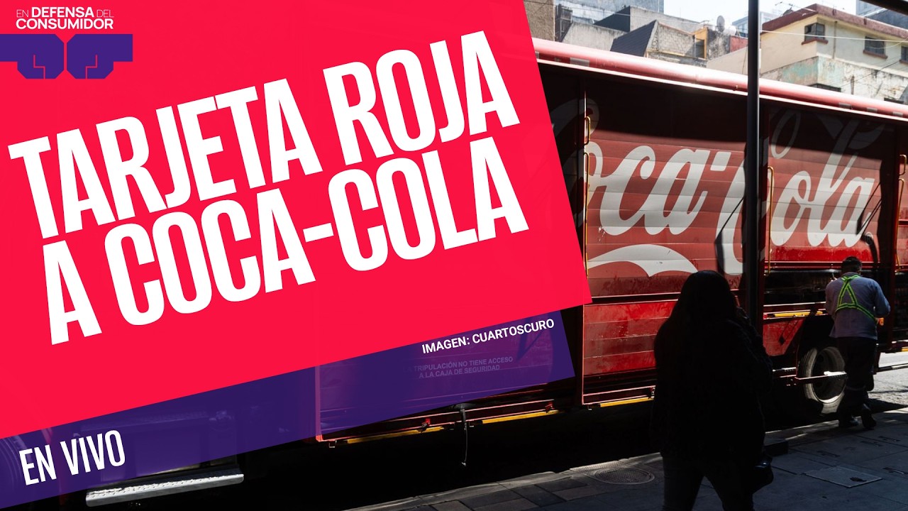 #EnDefensaDelConsumidor ¬ Demandan a Coca-Cola por ocultar sellos en publicidad del Mundial