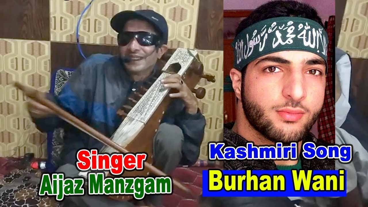 song on  burhan wani by ajaz manzgam