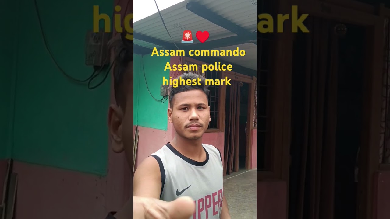 Assam commando Assam police highest mark #assamcommando #assampolice